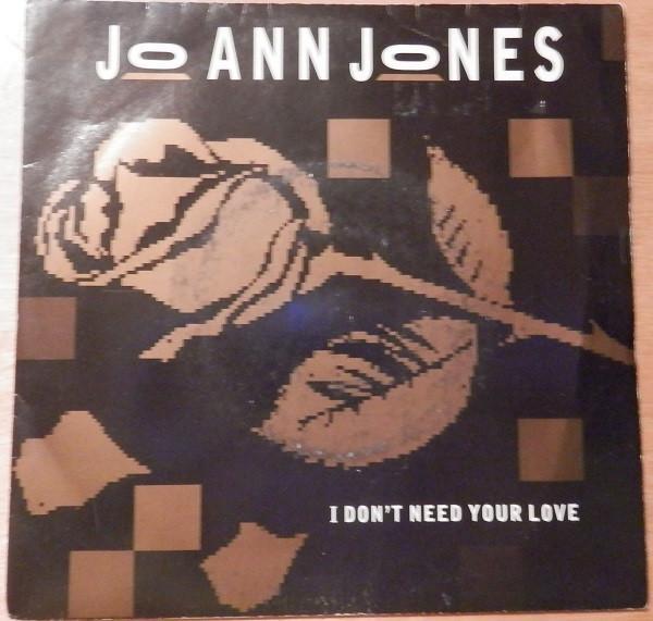 Jo Ann Jones - I Don't Need Your Love