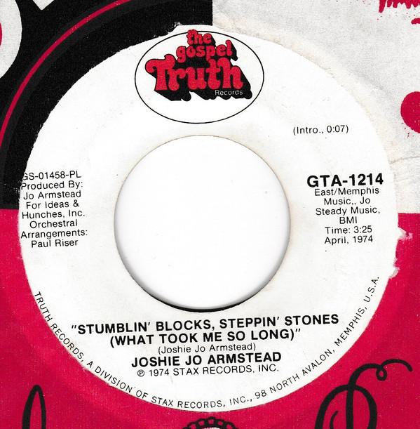 Jo Armstead - Stumblin' Blocks, Steppin Stones (What Took Me So Long)