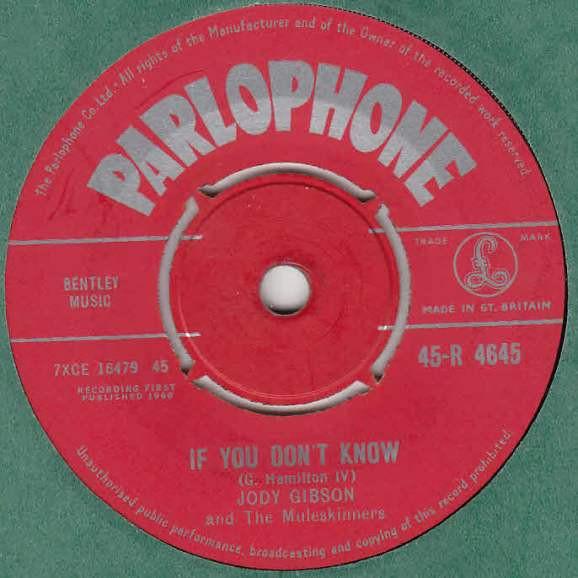 Jody Gibson And The Muleskinners - So You Think You've Got Troubles / If You Don't Know
