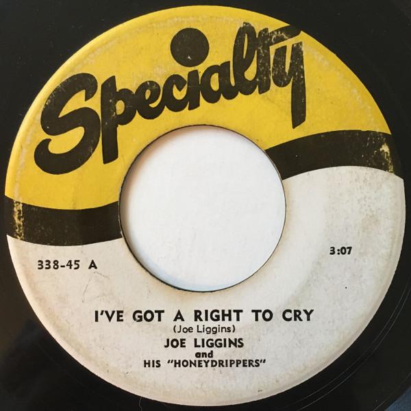 Joe Liggins & His Honeydrippers - I've Got A Right To Cry