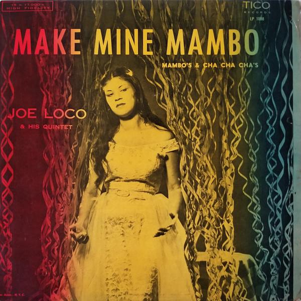 Joe Loco And His Quintet - Make Mine Mambo
