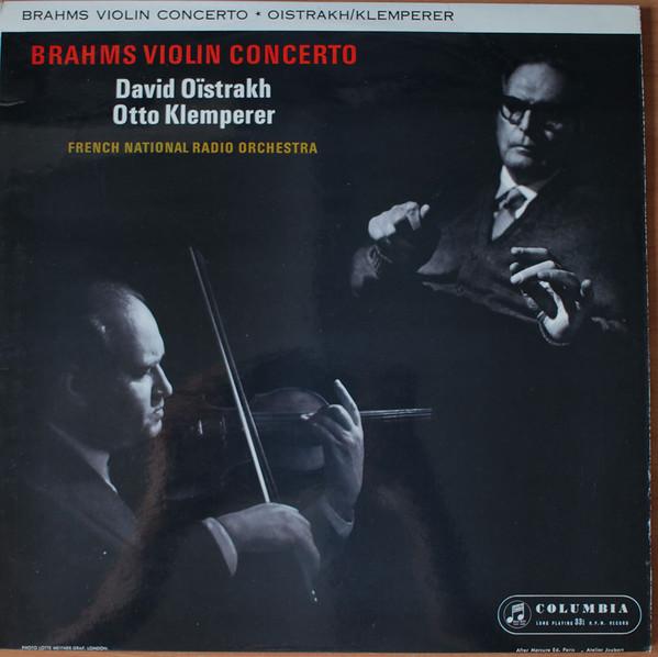 Johannes Brahms, Otto Klemperer, Orchestre National De France, David Oistrach - Brahms Violin Concerto