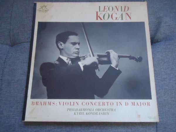 Johannes Brahms, Philharmonia Orchestra, Kiril Kondrashin, Leonid Kogan - Leonid Kogan, Brahms: Violin Concerto In D Major, Philharmonia Orchestra, Kyril Kondrashin