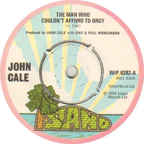 John Cale - The Man Who Couldn't Afford To Orgy