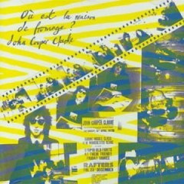 John Cooper Clarke - Où Est La Maison De Fromage?