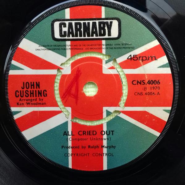 John Cushing (3) - All Cried Out
