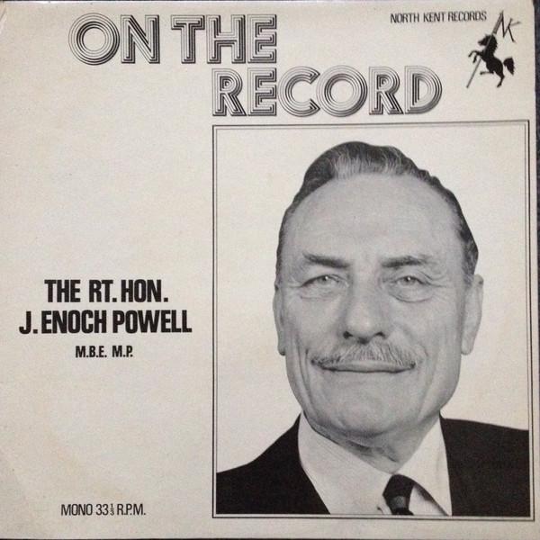 John Enoch Powell - On The Record