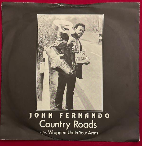 John Fernando - Country Roads / Wrapped Up In Your Arms