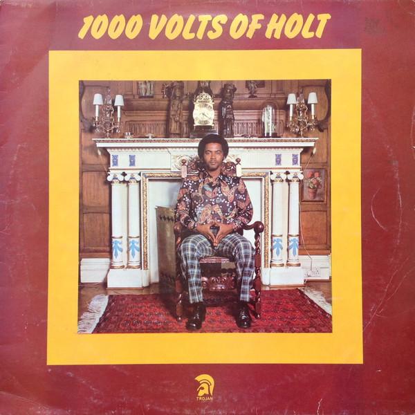 John Holt - 1000 Volts Of Holt