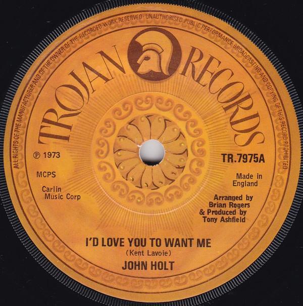 John Holt - I'd Love You To Want Me