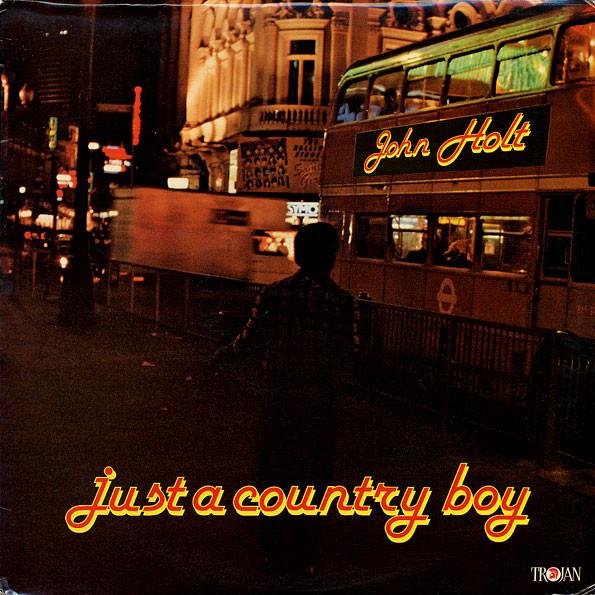 John Holt - Just A Country Boy