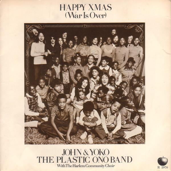 John Lennon & Yoko Ono, The Plastic Ono Band - Happy Xmas (War Is Over)