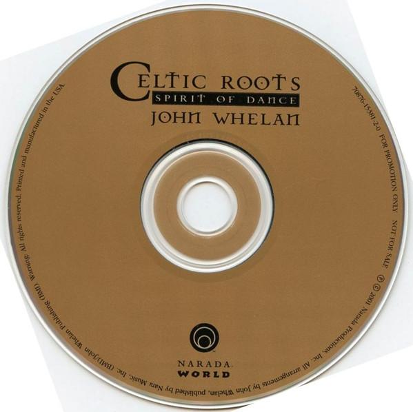John Whelan - Celtic Roots: Spirit Of Dance
