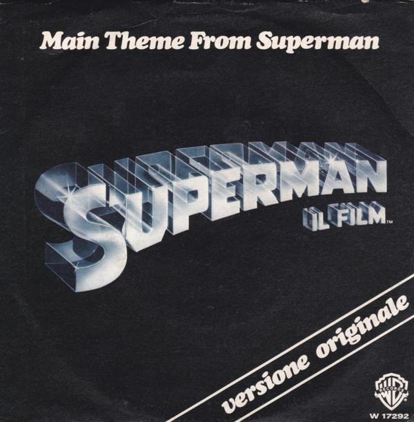 John Williams (4), The London Symphony Orchestra - Main Theme From Superman - Superman Il Film - Versione Originale