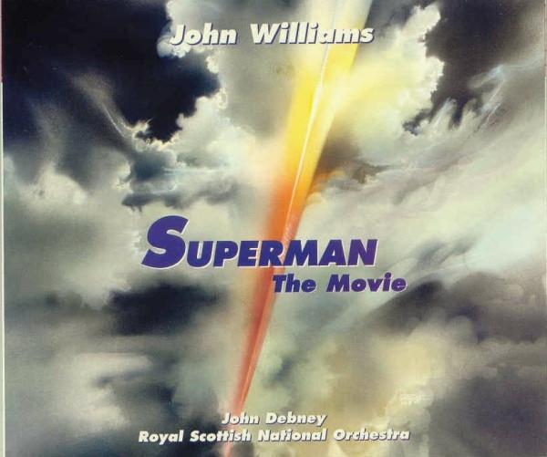 John Williams , John Debney, Royal Scottish National Orchestra - Superman: The Movie (Original Motion Picture Score)