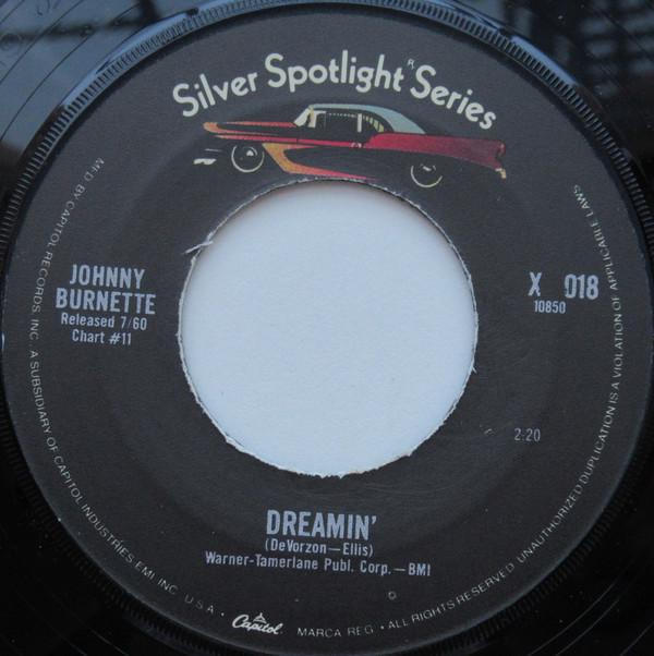 Johnny Burnette - Dreamin' / Little Boy Sad