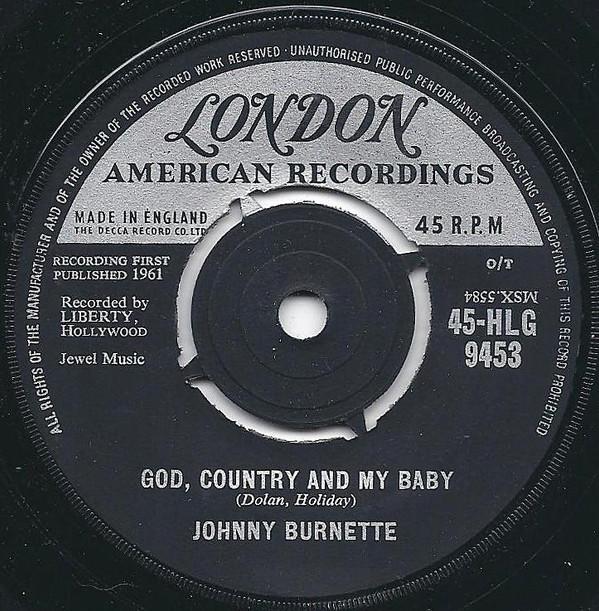 Johnny Burnette - God, Country And My Baby