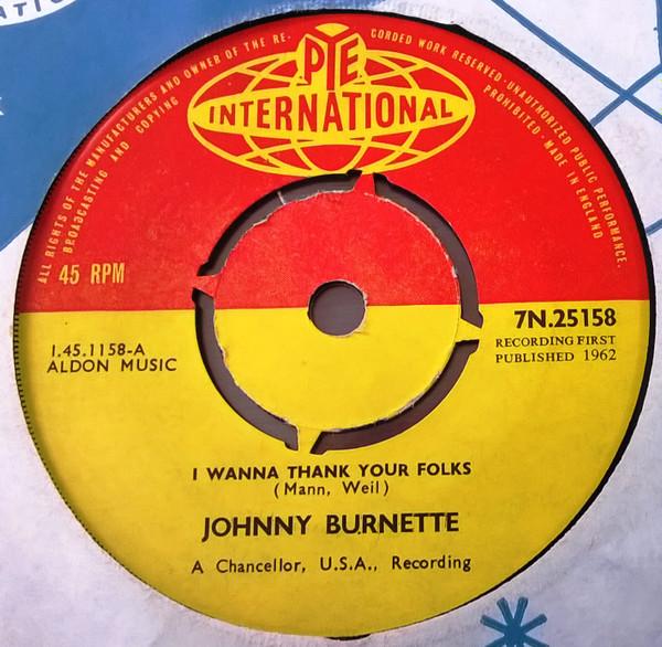 Johnny Burnette - I Wanna Thank Your Folks / The Giant