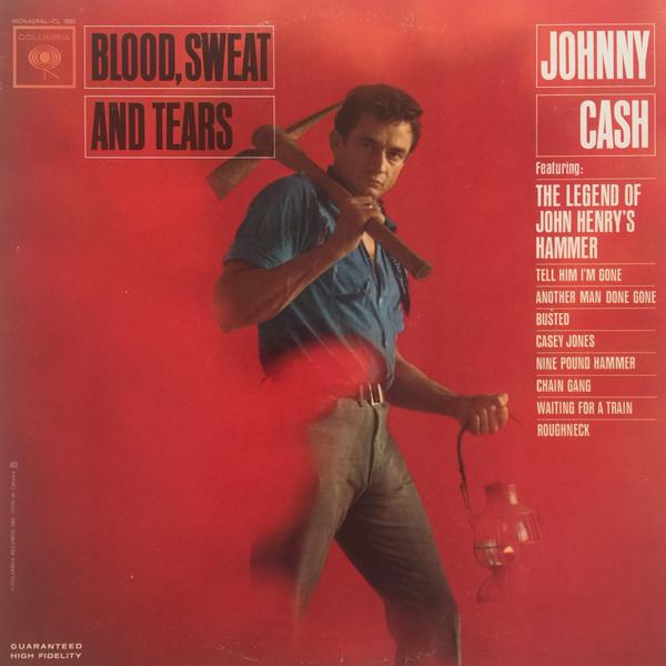 Johnny Cash - Blood, Sweat And Tears