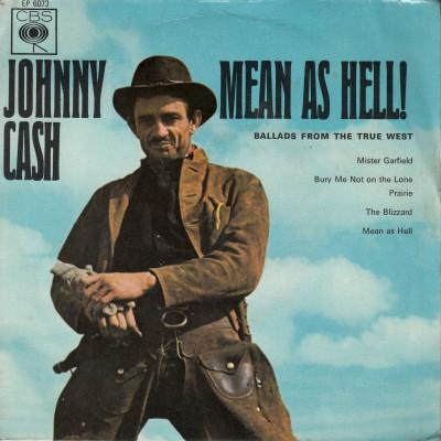 Johnny Cash - Mean As Hell! Ballads From The True West