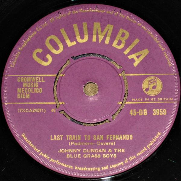 Johnny Duncan & His Blue Grass Boys - Last Train To San Fernando