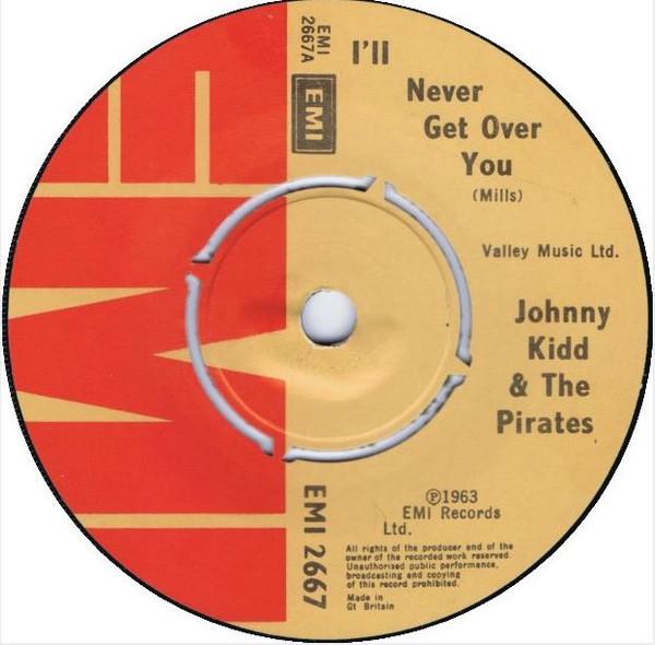 Johnny Kidd & The Pirates - I'll Never Get Over You