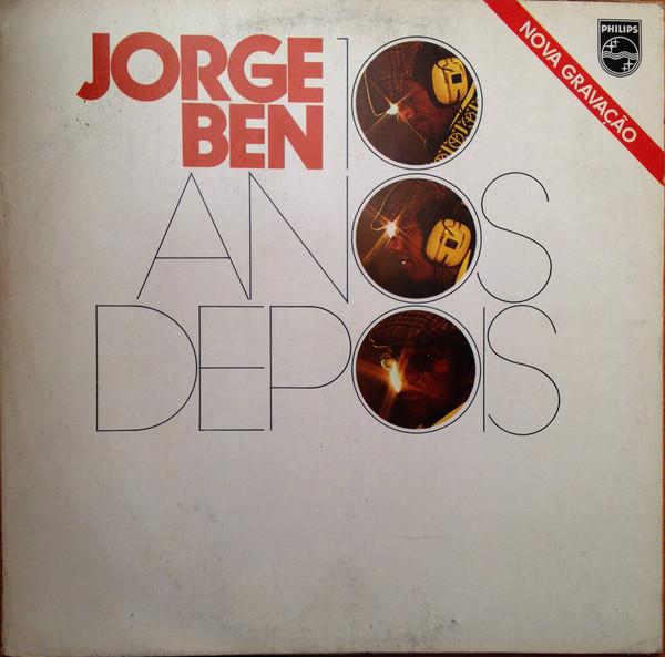 Jorge Ben - 10 Anos Depois