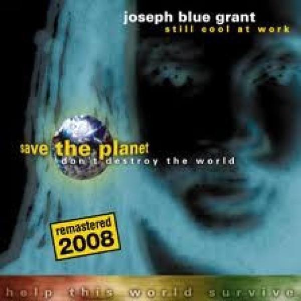 Joseph Grant - Still Cool At Work