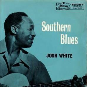 Josh White - Southern Blues