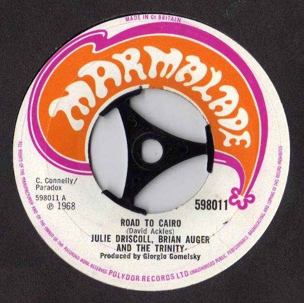 Julie Driscoll, Brian Auger & The Trinity - Road To Cairo