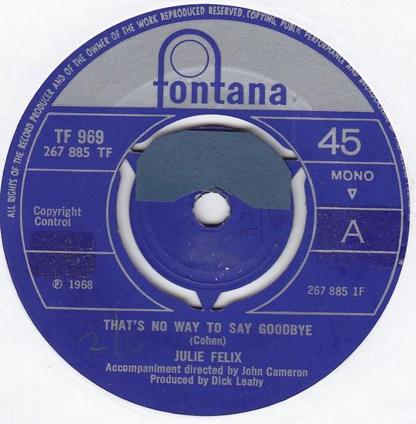 Julie Felix - That's No Way To Say Goodbye