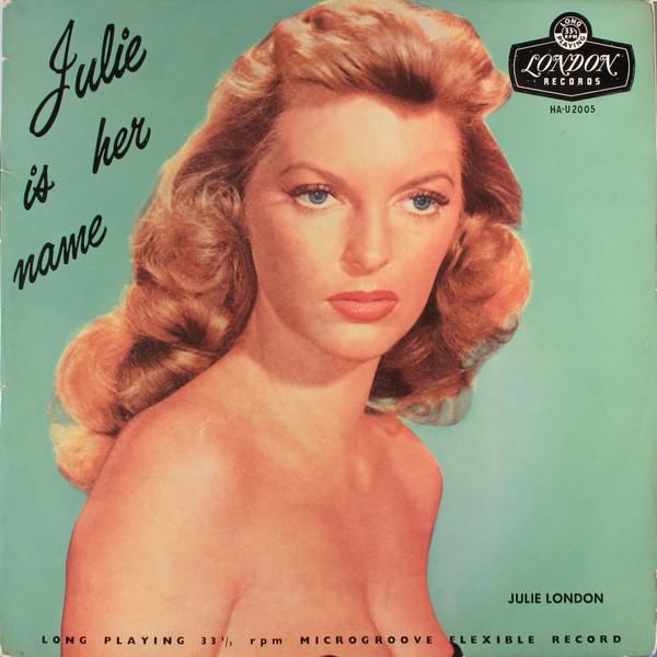 Julie London - Julie Is Her Name