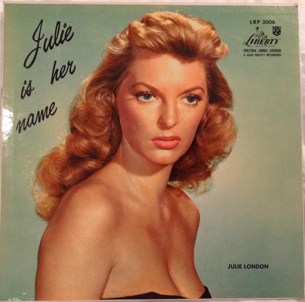 Julie London - Julie Is Her Name