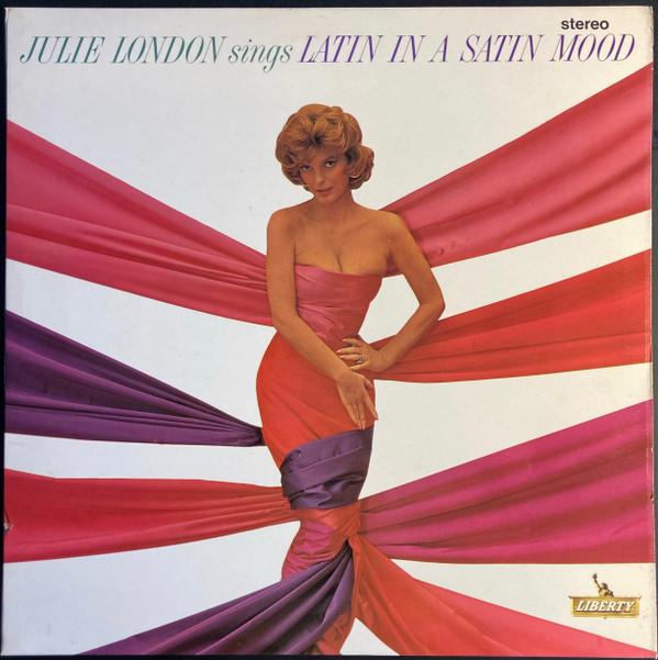 Julie London - Julie London Sings Latin In  A Satin Mood