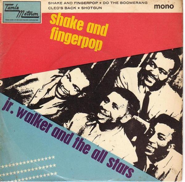 Junior Walker & The All Stars - Shake And Fingerpop