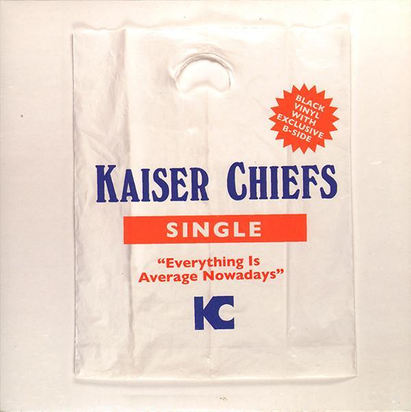 Kaiser Chiefs - Everything Is Average Nowadays