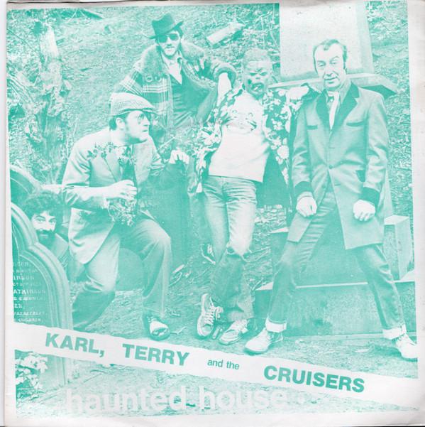 Karl Terry & The Cruisers - Haunted House