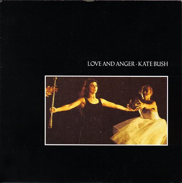 Kate Bush - Love And Anger