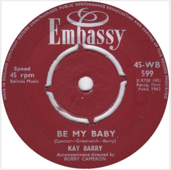 Kay Barry - Be My Baby / Bye Bye Birdie
