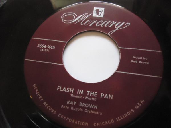 Kay Brown - Flash In The Pan