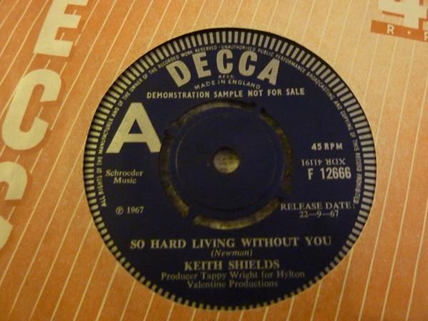 Keith Shields - So Hard Living Without You