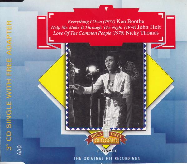Ken Boothe, John Holt, Nicky Thomas - Everything I Own / Help Me Make It Through The Night / Love Of The Common People