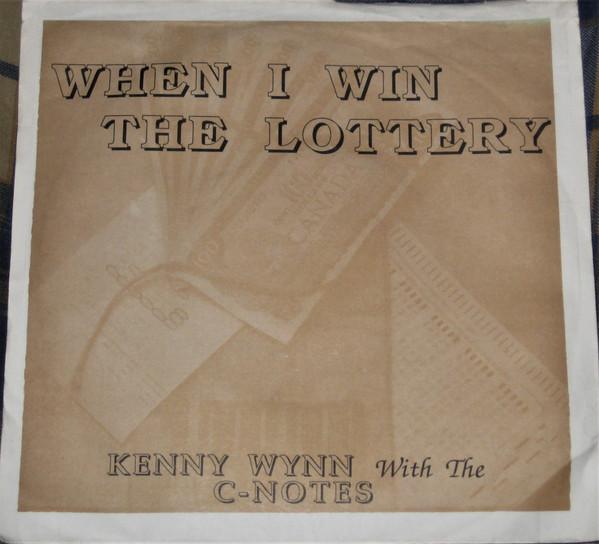 Kenny Wynn With The C-Notes - When I Win The Lottery