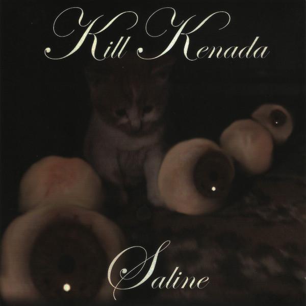 Kill Kenada - Saline