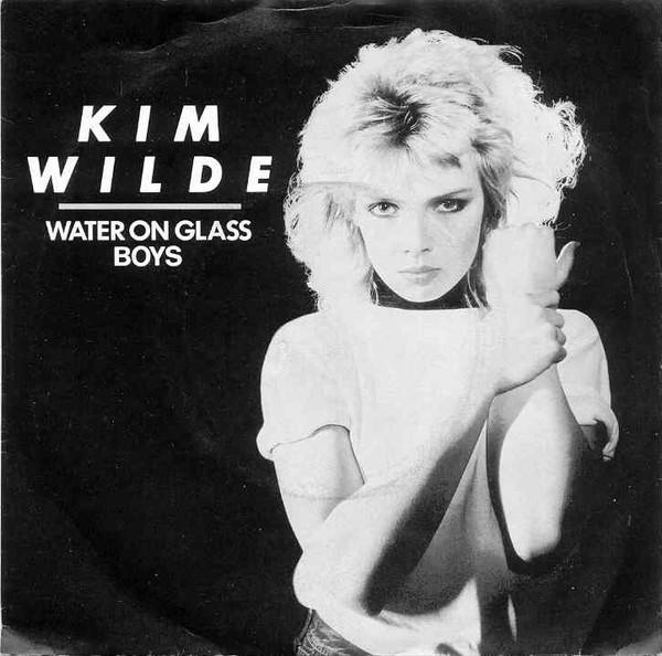Kim Wilde - Water On Glass / Boys