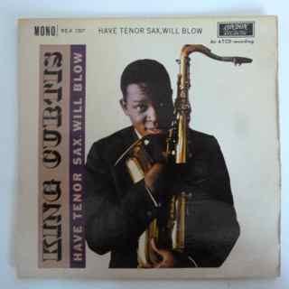 King Curtis - Have Tenor Sax, Will Blow