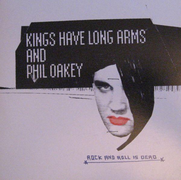 Kings Have Long Arms, Philip Oakey - Rock And Roll Is Dead