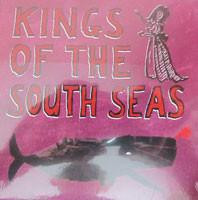 Kings Of The South Seas - Kings Of The South Seas