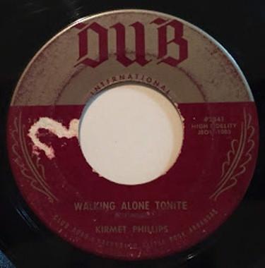 Kirmet Phillips - Walking Alone Tonite / I Caught You Slippin' Round