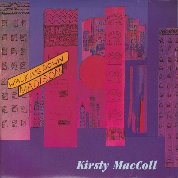 Kirsty MacColl - Walking Down Madison